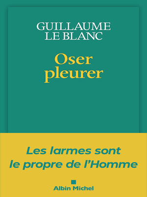 cover image of Oser pleurer